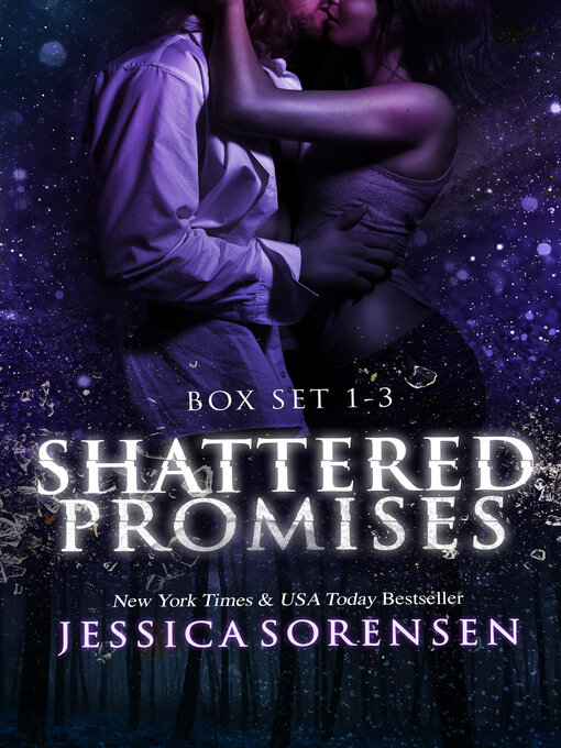 Title details for Shattered Promises Series Books 1-3 by Jessica Sorensen - Available